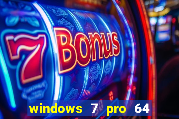 windows 7 pro 64 bits iso download